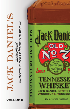 Jack Daniel's Bottle Guide Volume 2
